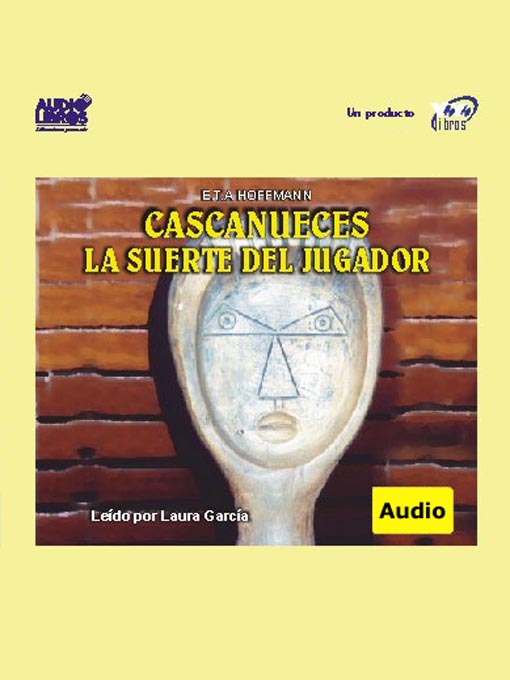 Title details for Cascanueces / La Suerte Del Jugador by E. T. A. Hoffmann - Available